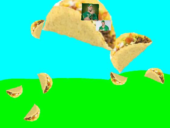 ITS RAINING TACOS