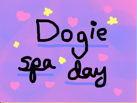 Dog spa day 1