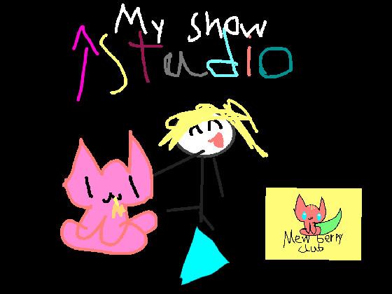 My show Studio