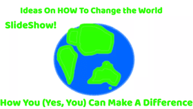 Change the World!