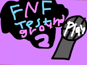 FNF Test Ground 2