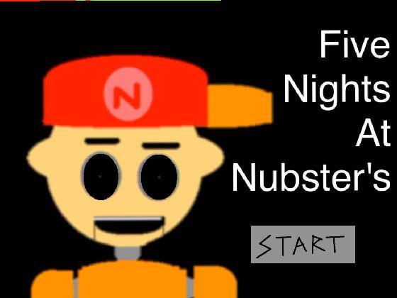 Five Nights At Nubster's 1 1 1 1 1 1