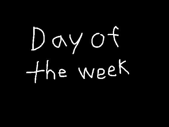 Day of the week