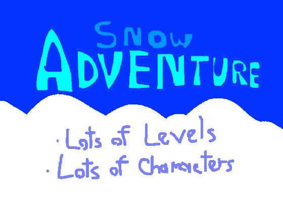 Snow Adventure 1