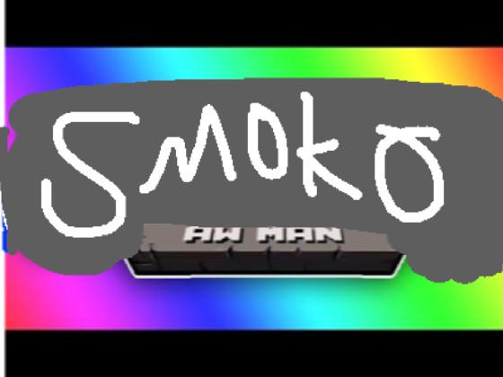 Smoko Aw Man song