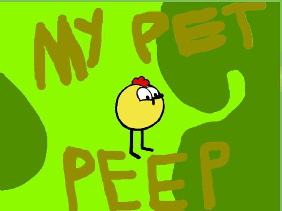 My Pet Peep 1