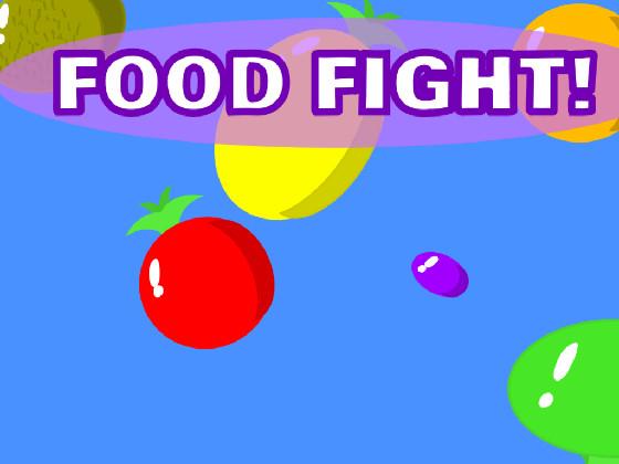 Food Fight! (Wip Kinda?)