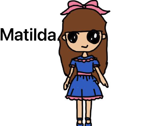 My best drawing of Matilda