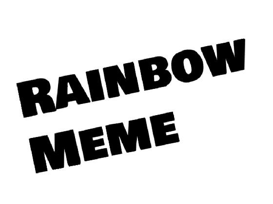 Rainbow Meme