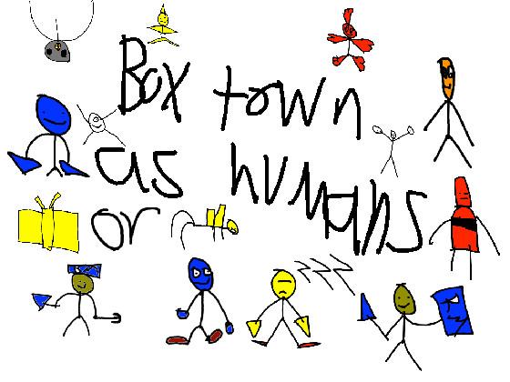 Box Town As Humans