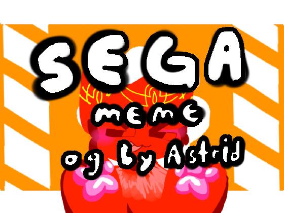 SEGAAAA😝//AnimationMeme