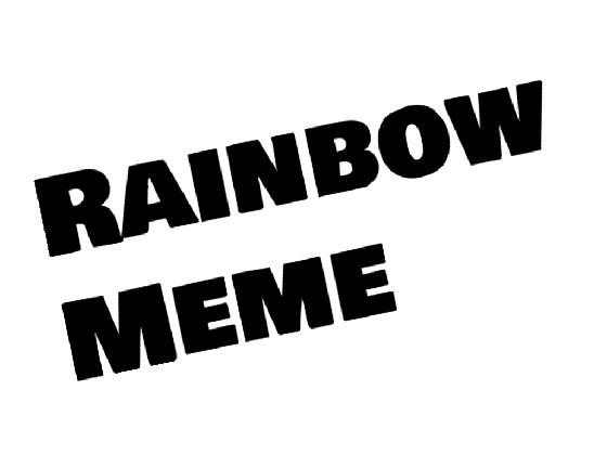 Rainbow Meme