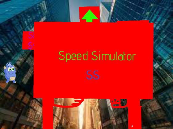 SPEED SIMULATOR!!!