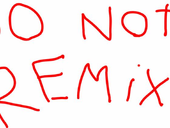  do not remix