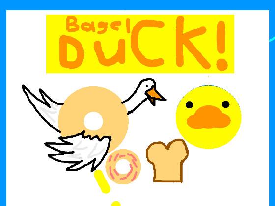 bagel duck