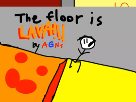 THE FLOOR IS LAVA NO DEATH!