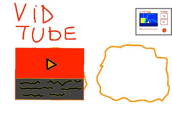 ViD TUbE 1