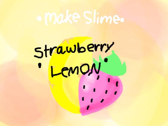 Make Slime!