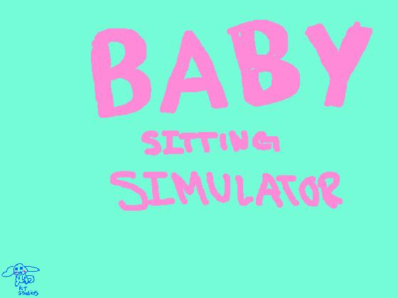 Babysitter Simulator