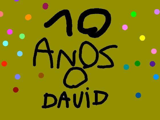 10 annos de david🥳