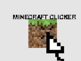 Minecraft Clicker Ver 1.1