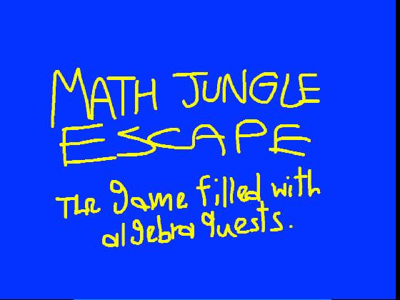 Escape The Math Jungle