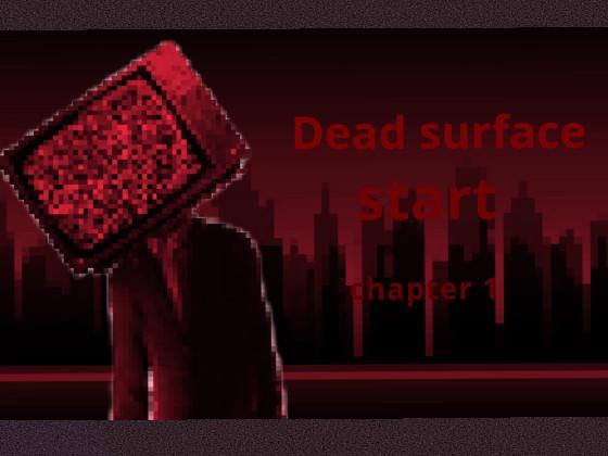  Dead surface