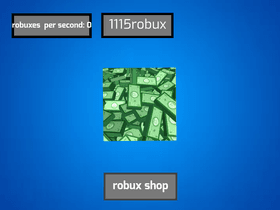 ROBUX CLICKER! (NEW UPTADGE☄️💥)