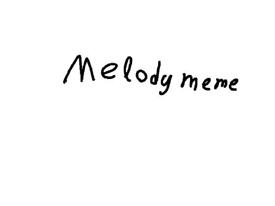 Melody meme re:to Safyyah