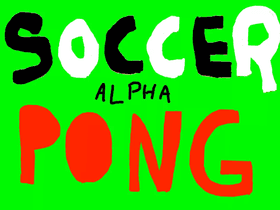 Soccer Pong ALPHA 1