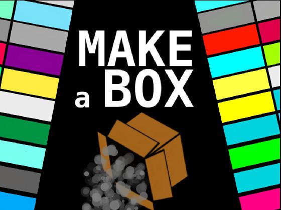 Make A Box