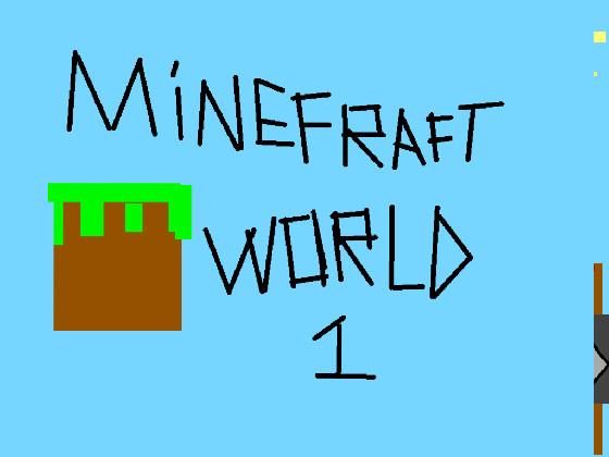 MineFraft World 1 1