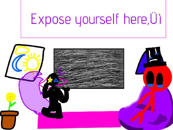 expose yourself here 1