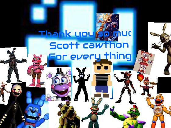 thank you Scott cawthon