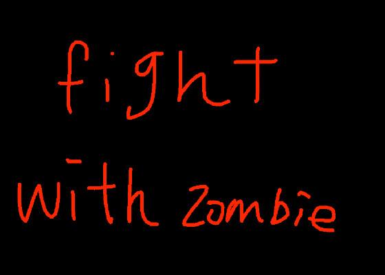 fight with zombies