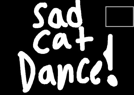 Sad cat dance || Meme