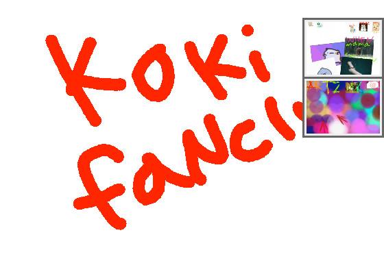 Koki fanclub 1