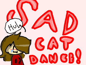 sad cat dance 🐱