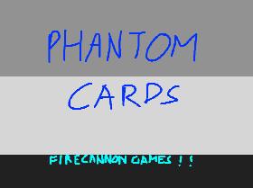 Phantom Cards - A Card Game