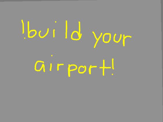 Create A Airport 1