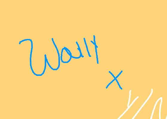 Wally x y/n