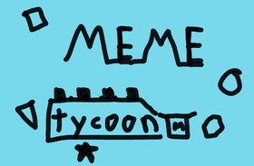 Meme tycoon