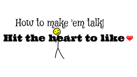 How to make 'em talk!