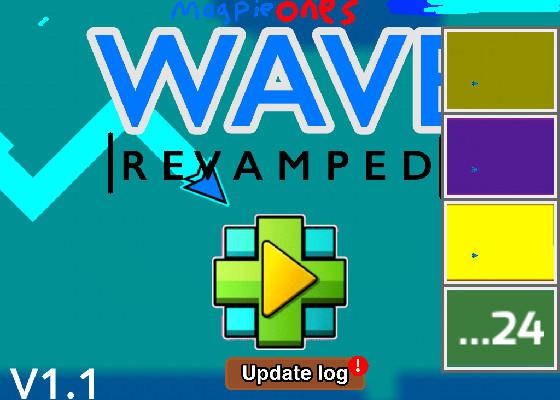 Wave Revamped 1 1