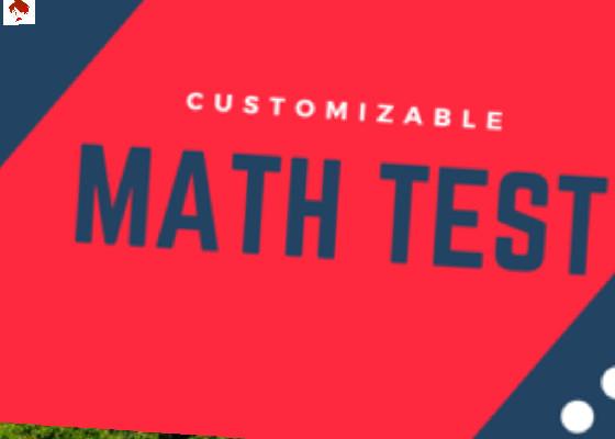 Customizable Math Test 1