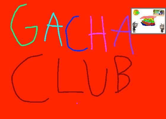 GACHA CLUB