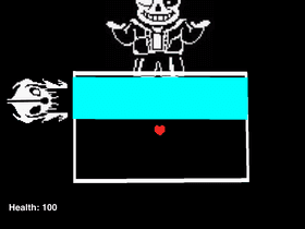 Sans battle....only gaster blasters.