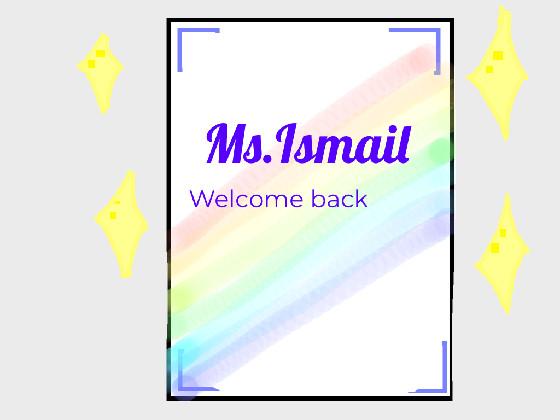 Ms. Ismail 