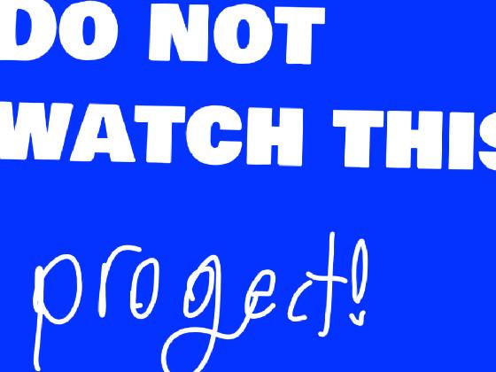 do not watch  1