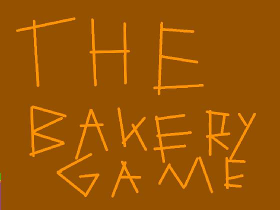 The Bakery Game 1